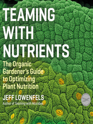 cover image of Teaming With Nutrients